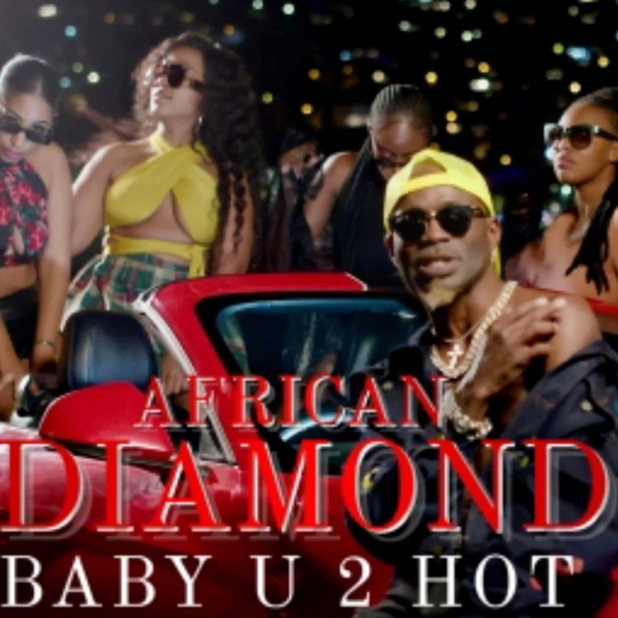 Baby U 2 Hot by African Diamond
