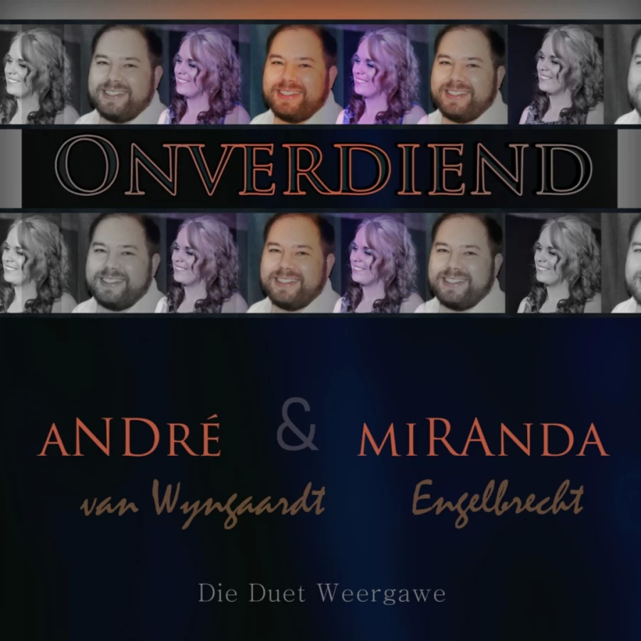 Onverdiend - Duet Weergawe by Andre van Wyngaardt