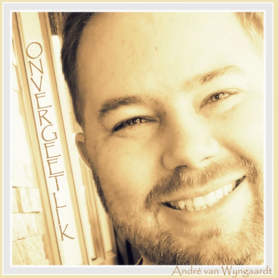 Onvergeetlik by Andre van Wyngaardt