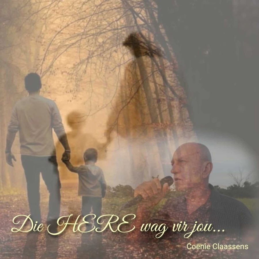 Die Here wag vir Jou by Coenie Claassens