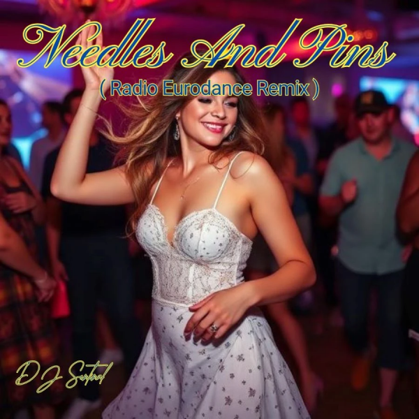 Needles And Pins (2026 Eurodance Radio Cover Mix) artwork