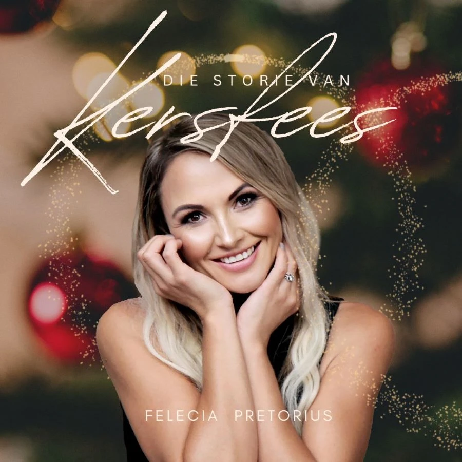 Die Storie Van Kersfees by Felecia Pretorius