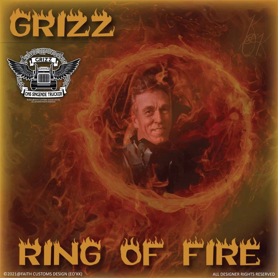 Ring of Fire by Grizz The Singing Trucker