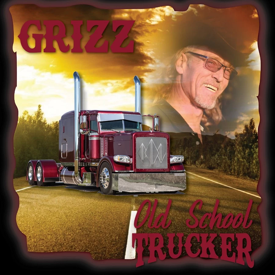 Old School Trucker by Grizz The Singing Trucker