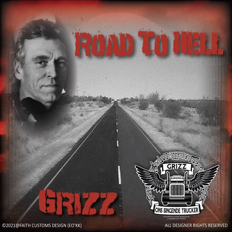 Road to hell by Grizz The Singing Trucker