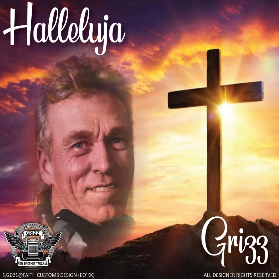 Halleluja by Grizz The Singing Trucker