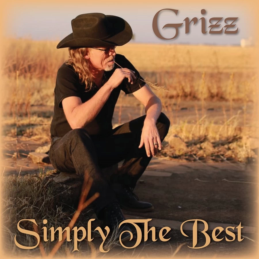 Simply The Best by Grizz The Singing Trucker
