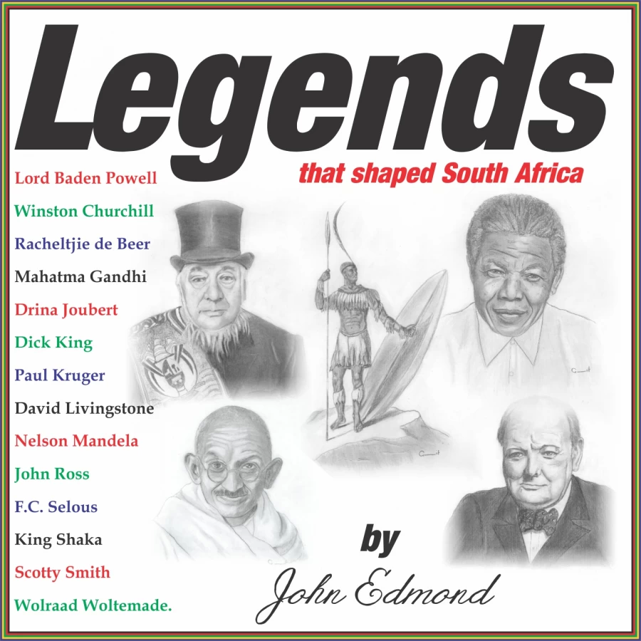 Legends that shaped South Africa by JOHN EDMOND