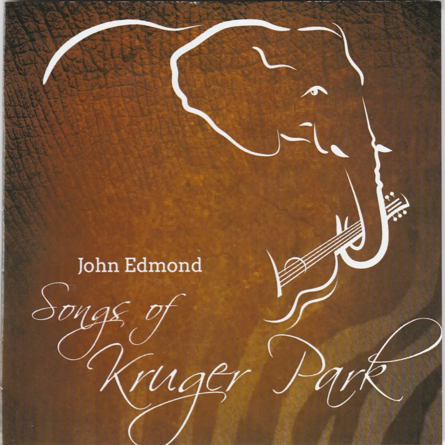 Songs of Kruger Park by JOHN EDMOND