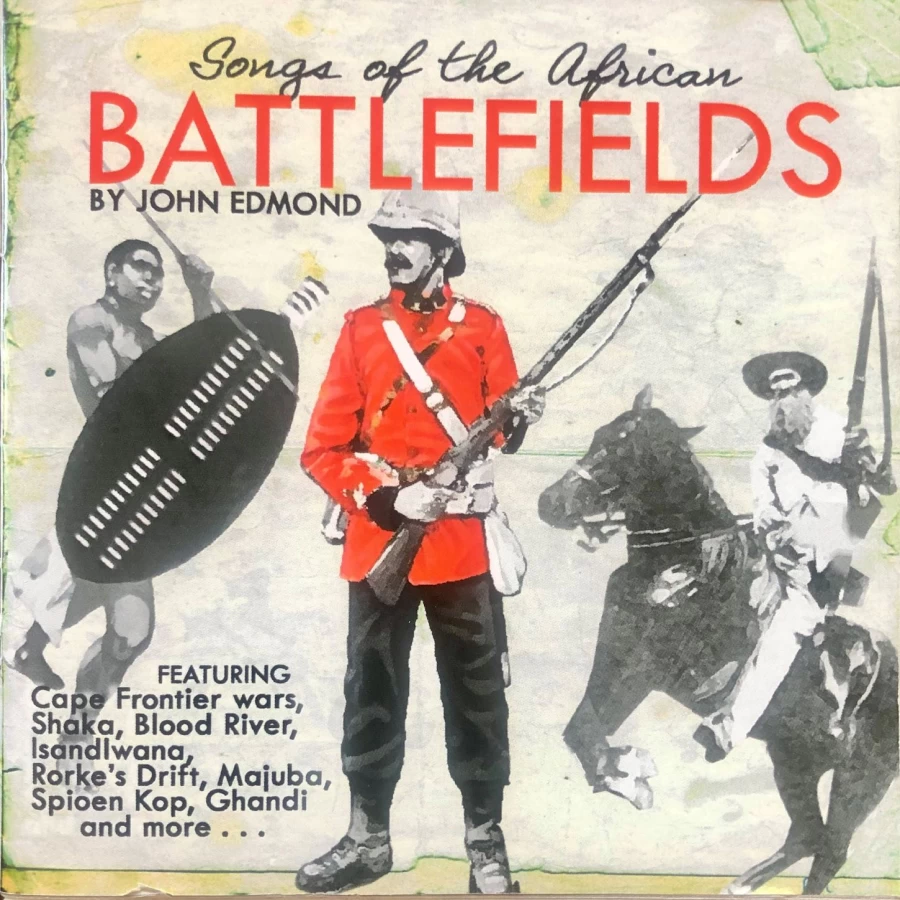 Songs of the African Battlefields by JOHN EDMOND
