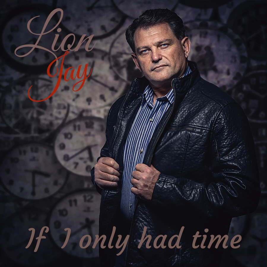 If I Only Had Time by Lion Jay Artist