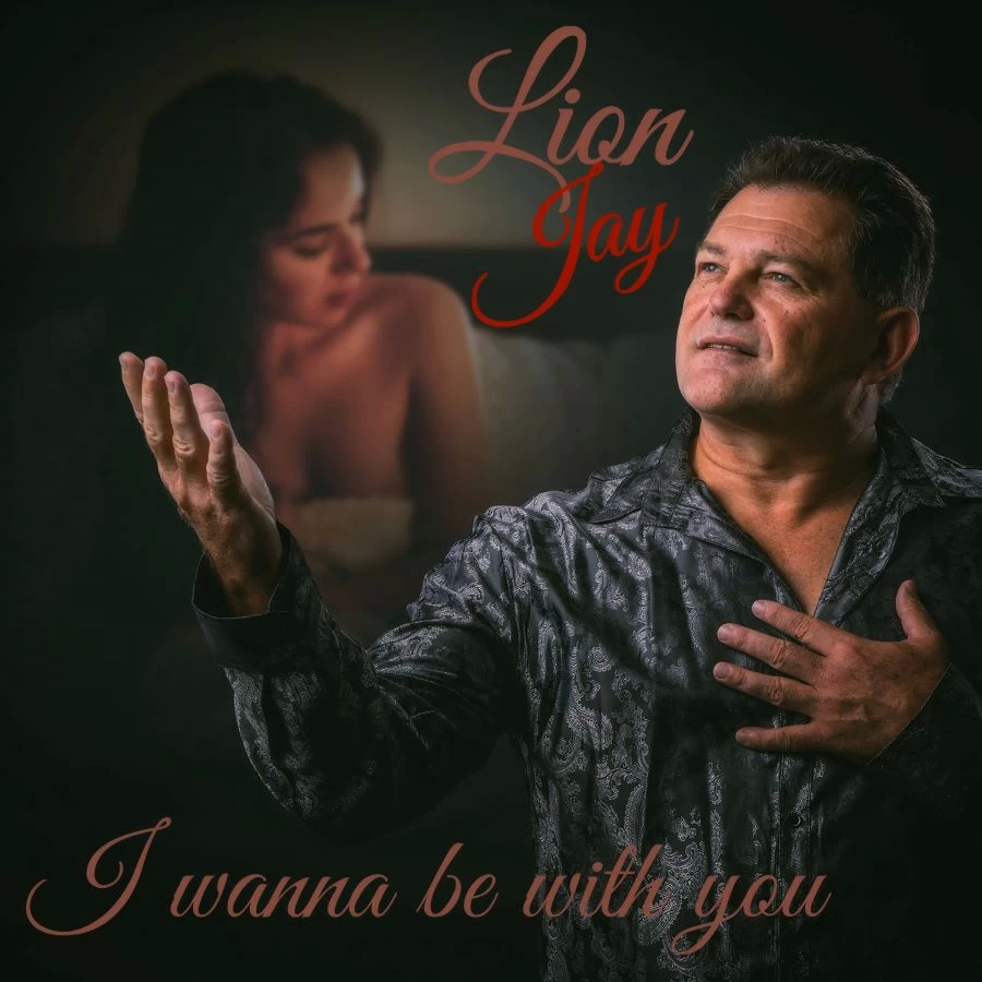 I Wanna Be With You by Lion Jay Artist