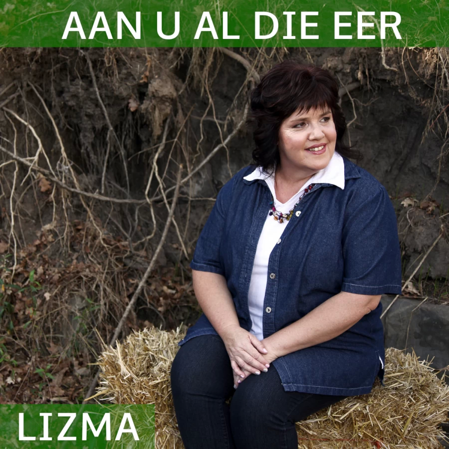 Aan U al die Eer by LIZMA