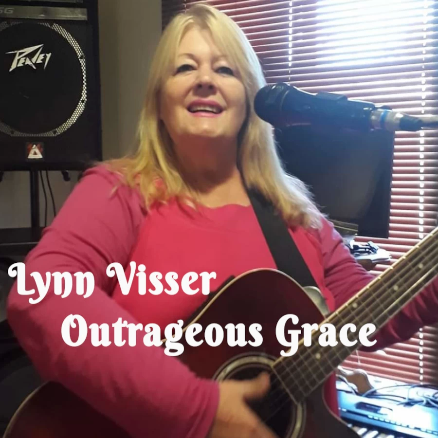 Outrageous Grace by Lynn Visser