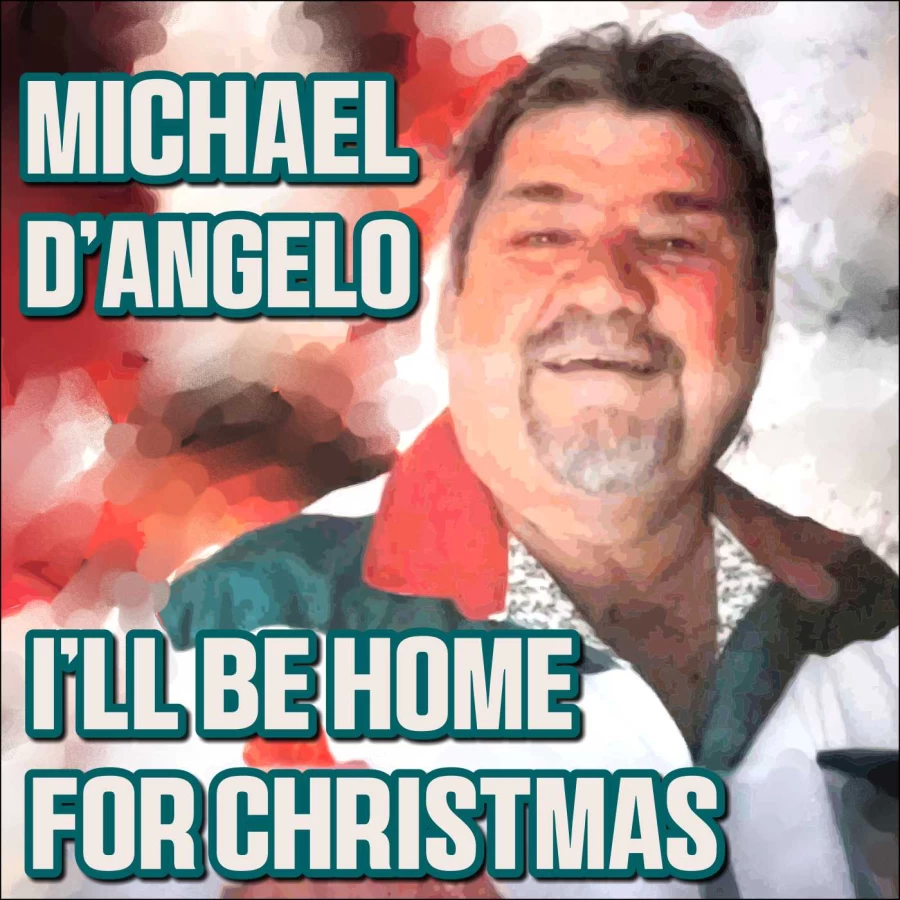 I'll Be Home For Christmas by Michael DAngelo